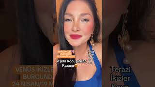VENÜS İKiZLER♊️ BURCUNDA 24 Nisan /19 Mayıs #astrology #ikizlerburcu #teraziburcu