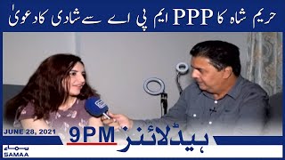 Samaa News Headlines 9pm - Hareem Shah ka PPP MPA say Shadi ka daawa | SAMAA TV