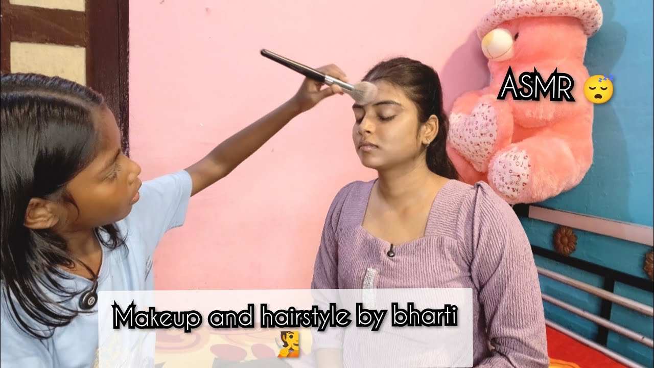 ASMR | 😴bharti did my amazing makeup💄and beautiful hairstyle 💆 | this will help you to sleep 😴