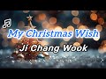 🌏🎧【My Christmas Wish - Ji Chang Wook 】 #8 From the album “Assemble”