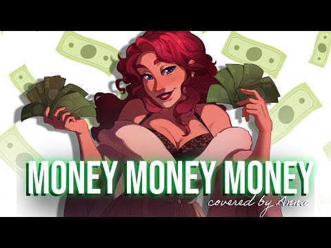 Money, Money, Money (ABBA) 【covered By Anna】