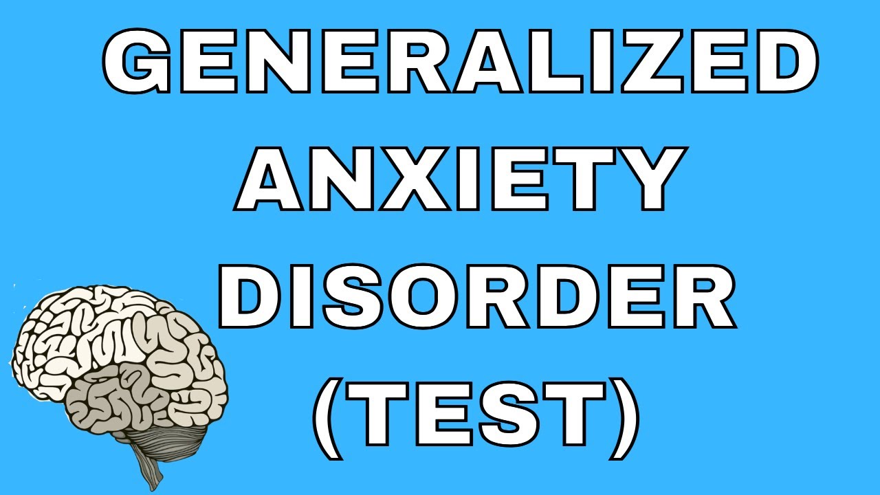 generalized-anxiety-disorder-test-youtube