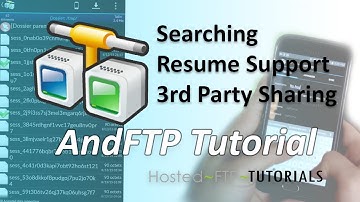 AndFTP Tutorial - Searching, resume support and third-party sharing