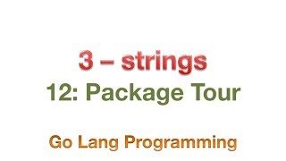 #golang #strings #package #striversity 12.03 - Go strings package