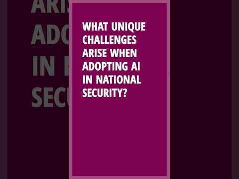 What unique challenges arise when adopting AI in national security?
