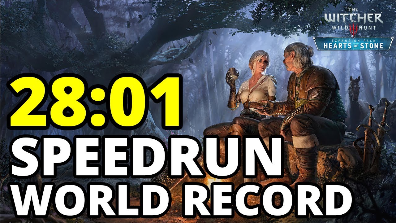 The Witcher 3: Wild Hunt - Hearts of Stone Speedrun in 28:01 [World Record] - YouTube
