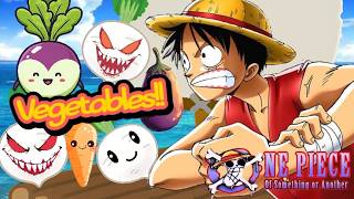 Luffy Takes On Evil Vegetables... And Loses!