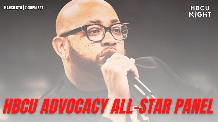ALL-STAR 2021 | HBCU ADVOCACY ALL-STAR PANEL | PRESENTED BY HBCU NIGHT