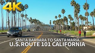 [Full Version] U.S. Route 101 in California  Driving from Santa Barbara to Santa Maria, California