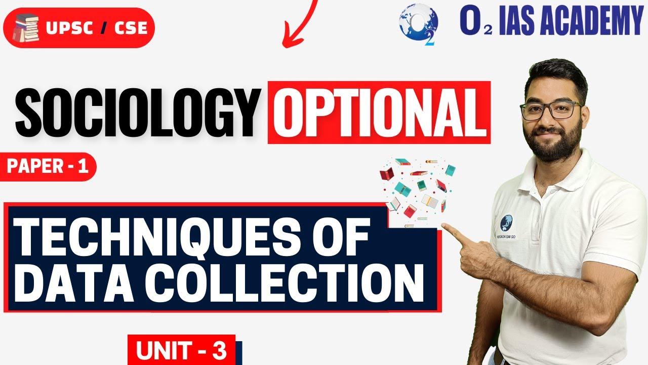 Sociology Optional For UPSC | Research Methodology: Techniques of Data ...