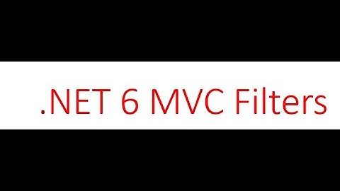 .NET6 MVC Filters