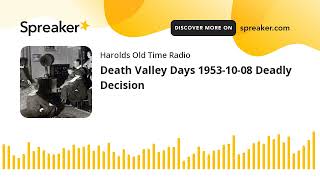 Death Valley Days 1953-10-08 Deadly Decision