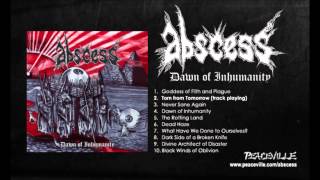 Abscess - Torn From Tomorrow (from Dawn of Inhumanity) 2010