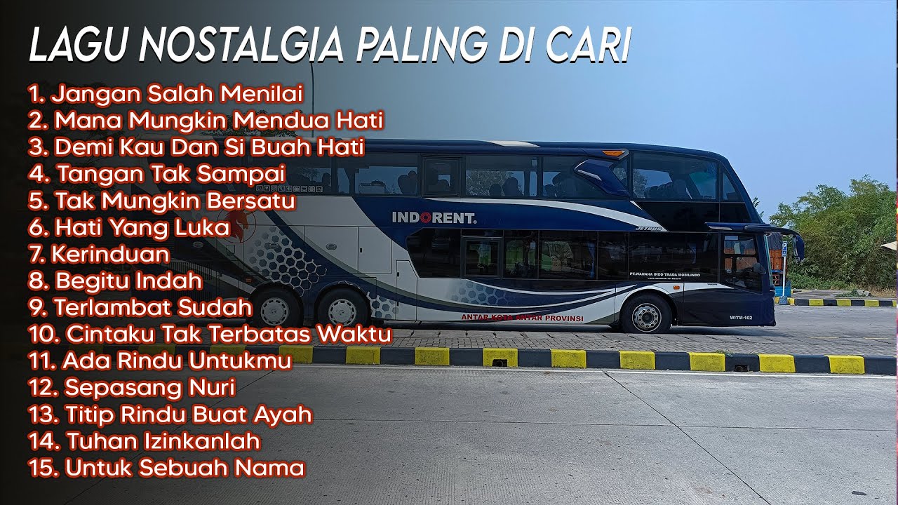 15 Lagu NOSTALGIA Paling Dicari - Lagu Kenangan Teman Di Perjalanan
