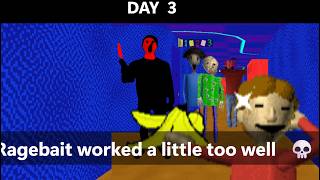 Day 3 of trying to beat Carlos' Return, Principal's Day, Baldi's Bad Day and Null all at once