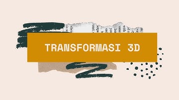 Transformasi 3 Dimensi - Grafika Komputer