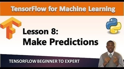 TensorFlow Tutorial 8 - Make Predictions Using the Model