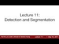 Lecture 11 | Detection and Segmentation