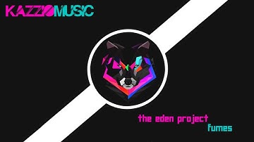 The eden project-fumes (SIRKAZZIO MUSIC INTRO 2015)