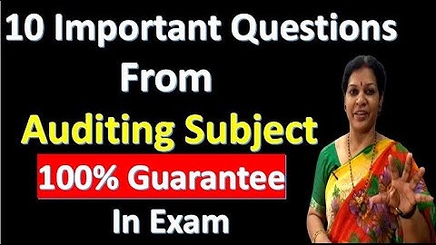 10 Important Questions  From Auditing Subject - 100% Guarantee  In Exam