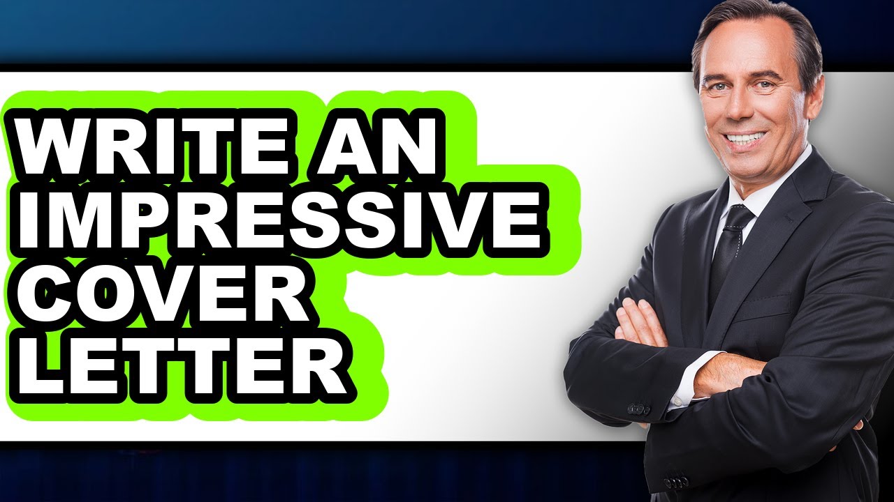How to Write an Impressive Cover Letter (updated) - YouTube