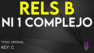 Rels B - NI 1 Complejo - Karaoke Instrumental