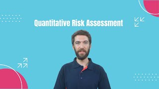 What are Quantitative Risk Assessments?