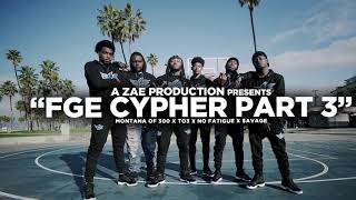 FGE CYPHER PART 3