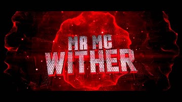 MRMCWither Intro! My Best? [How Many Active?]