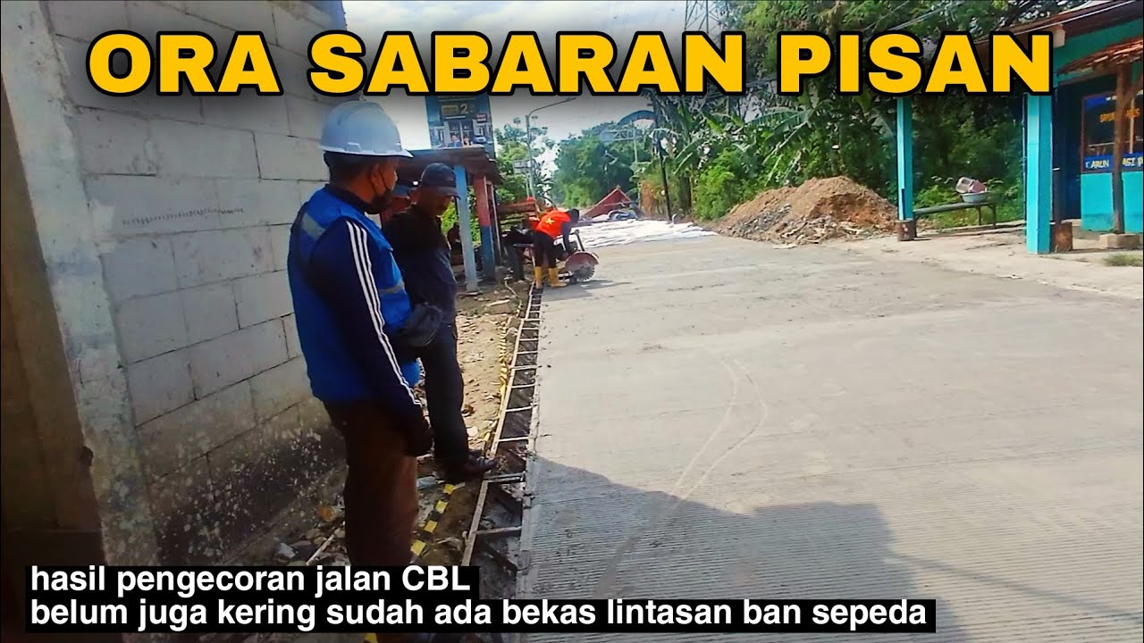 HASIL PENGECORAN JALAN CBL, MANDOR PUSING JALAN BARU DI COR SUDAH ADA ...