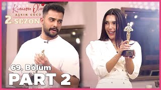 Kısmetse Olur: Aşkın Gücü 2. Sezon | 69. Bölüm FULL | PART - 2