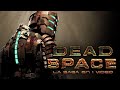 Dead Space: La Saga en 1 Video