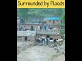 Surrounded by Floods in Pakistan #cloudburst #MonsoonFloods 🌧️#RainAlert 🚨