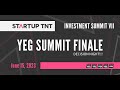 Yeg summit finale  startup tnt investment summit vii