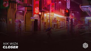 Nik Wiza - Closer