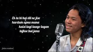 Ek Tu hi hai dil ne jise// lyrics/video/ new song /galo/(singer -Rito riba) no mabe// 2022