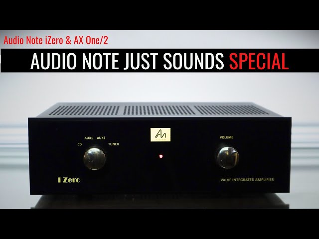SYNERGY SORTED ! Audio Note iZero and AX One/2 Review - YouTube