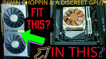 Fitting A GPU In The Inwin Choppin? Or Any Super Small Form Factor PC. Learn How Here