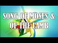 Cantique liloba  song of moses and of the lamb
