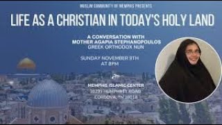 Life As A Christian In Today’s Holy Land With Mother Agapia Stephanopoulos