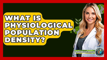 What Is Physiological Population Density? - Earth Science Answers