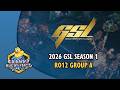 2026 GSL Season 1: Ro12 Group A with @Light_VIP | Replay Cast