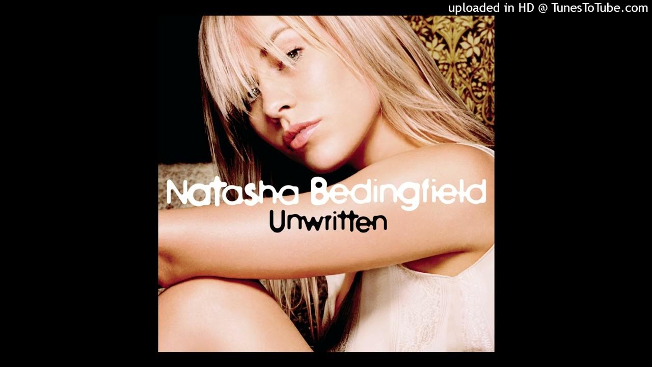 Unwritten Наташа Бедингфилд. Natasha Bedingfield - Unwritten обложка. Natasha Bedingfield Unwritten альбом. Natasha bedingfield unwritten