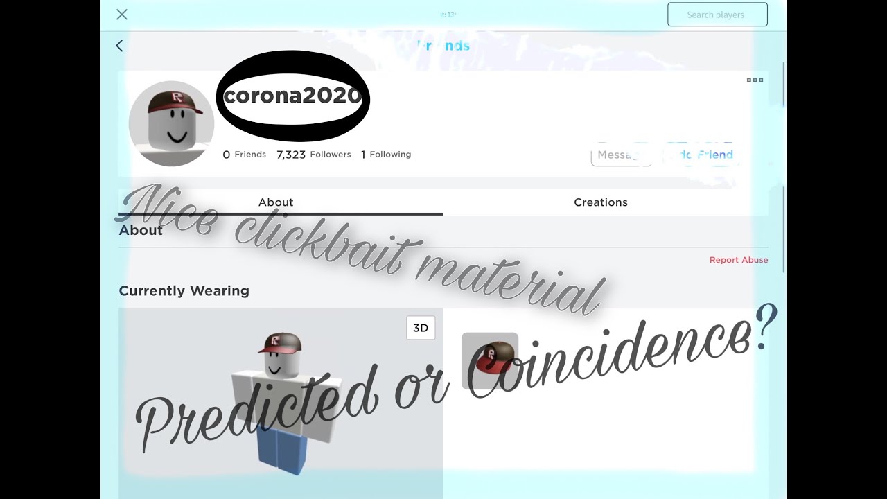 So Someone Predicted The Future In A Roblox Username Corona2020 Youtube - how to make your device think you have 10k robux