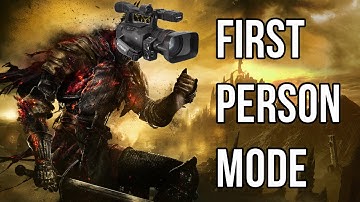 Dark Souls 3: First Person Mode