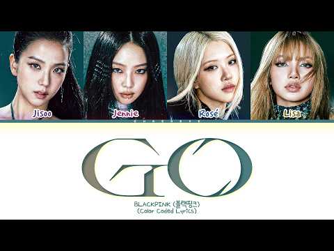 BLACKPINK GO Lyrics (Color Coded Lyrics)