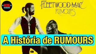 Video thumbnail of "FLEETWOOD MAC - A história de "RUMOURS" - Arrepiômetro 📀"