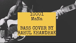 10001 / MaNa / Bass Cover By Rahul Khamdhak         #MaNaSikkim #nepalibasscover