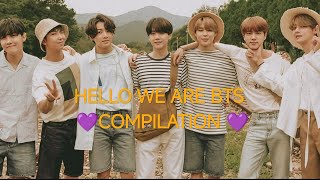 Hey We Are Bts Compilation...annyeonghaseyo Bangtan Sonyeondan Imnida