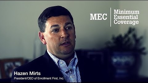 Minimum Essential Coverage (MEC) Explained